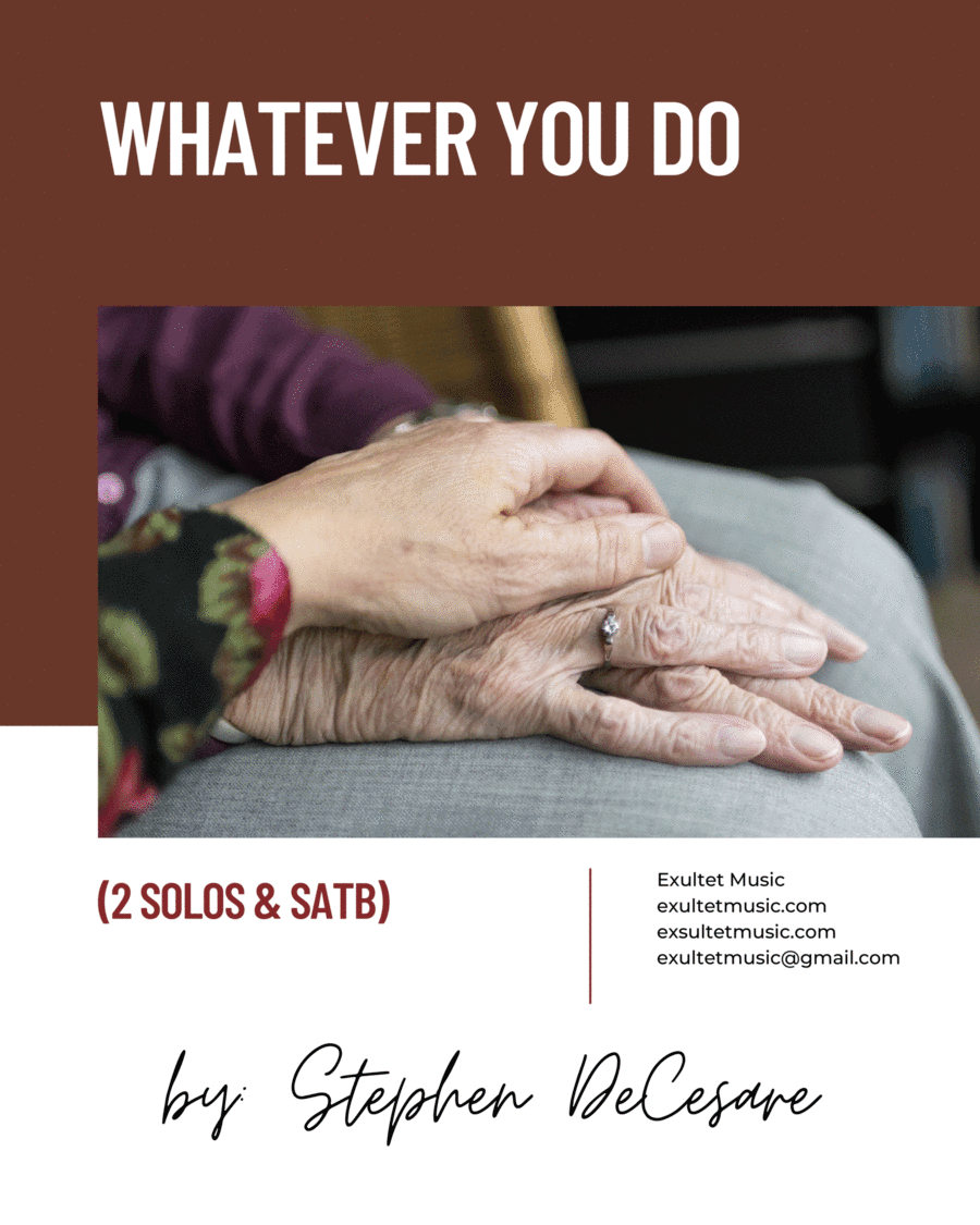 Whatever You Do (2 solos and SATB)
