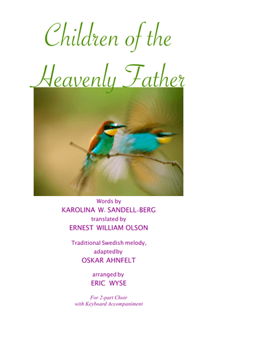 Children of the Heavenly Father (arr. Eric Wyse)