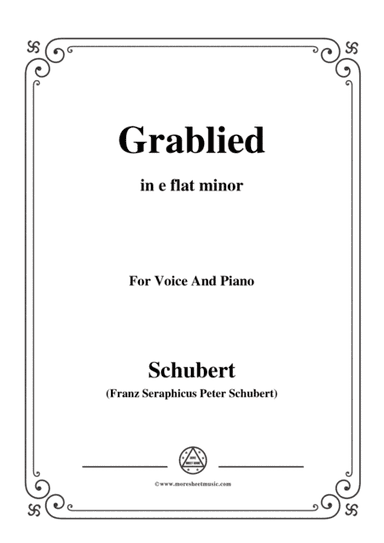 Schubert-Grablied,in e flat minor,D.218,for Voice and Piano (arr. MSM)