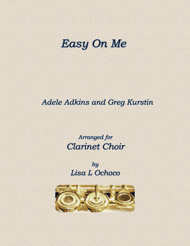 Easy On Me (arr. Lisa L Ochoco)
