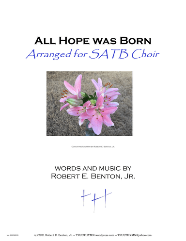 All Hope was Born (arranged for SATB choir)