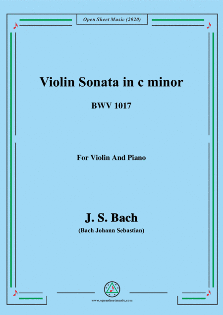 Bach,J.S.-Violin Sonata,in c minor,BWV 1017,for Violin and Piano (arr. MSM)
