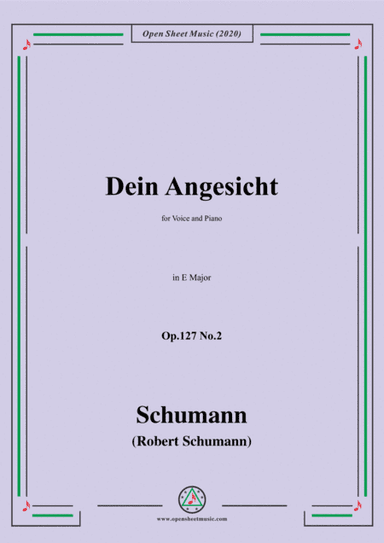 Schumann-Dein Angesicht Op.127 No.2,in E Major (arr. MSM)