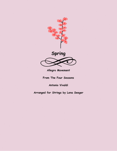 The Four Seasons, Spring, First Movement (arr. Lena Seeger)