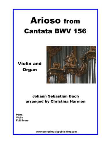 Arioso from Cantata BWV 156 (Adagio) for Violin and Organ (arr. Christina Harmon)