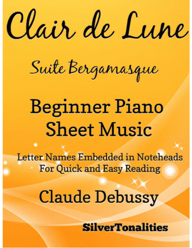 Clair de Lune Suite Bergamasque Beginner Piano Sheet Music (arr. SilverTonalities)
