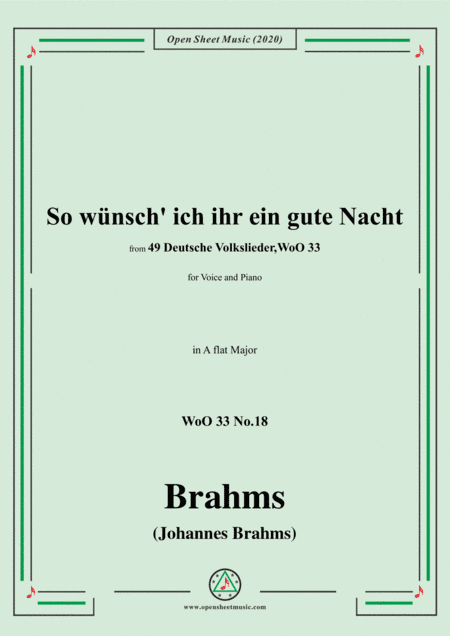 Brahms-So wünsch' ich ihr ein gute Nacht,WoO 33 No.18,in A flat Major,for Voice&Pno (arr. MSM)