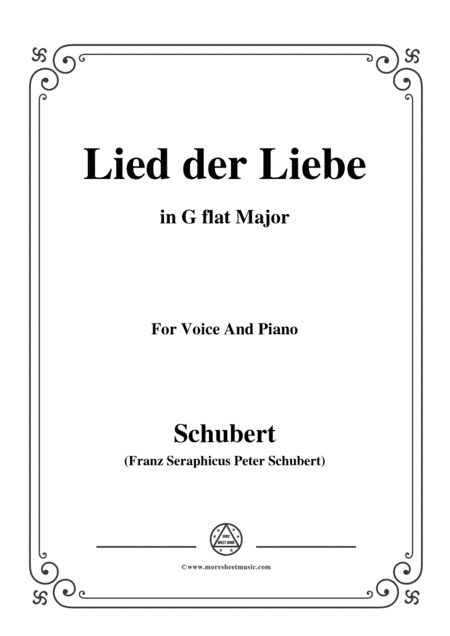 Schubert-Lied der Liebe,in G flat Major,for Voice and Piano (arr. MSM)