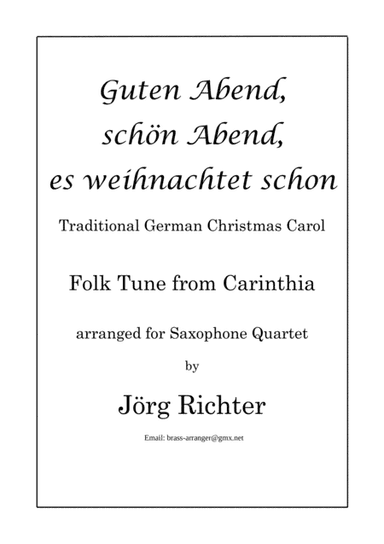 Guten Abend, schön Abend, es weihnachtet schon für Saxophon Quartett (arr. Jörg Richter)