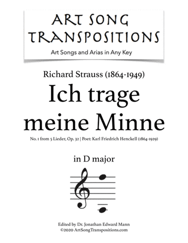 STRAUSS: Ich trage meine Minne, Op. 32 no. 1 (transposed to D major) (arr. ArtSongTranspositions.com)