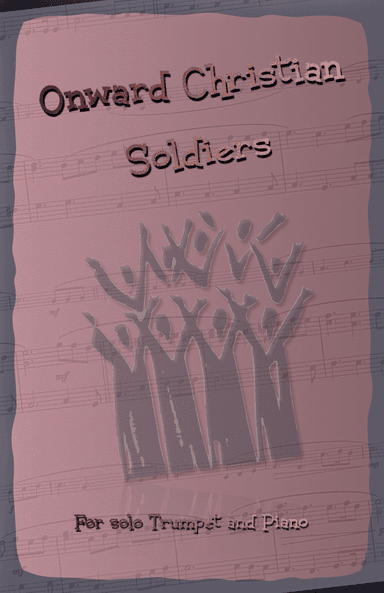 Onward Christian Soldiers, Gospel Hymn for Trumpet and Piano (arr. David McKeown)