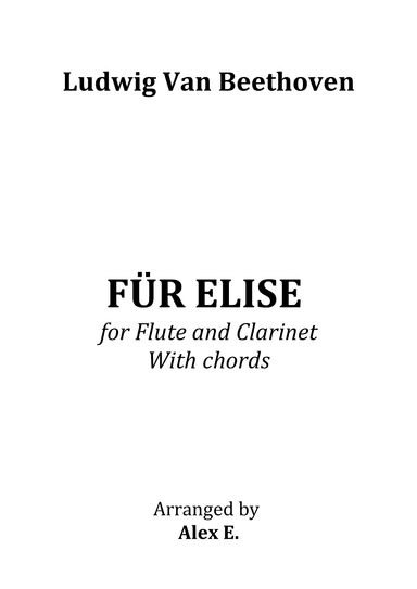 Für Elise - for Flute and Clarinet With chords Arranged by Alex (arr. Alex E.)