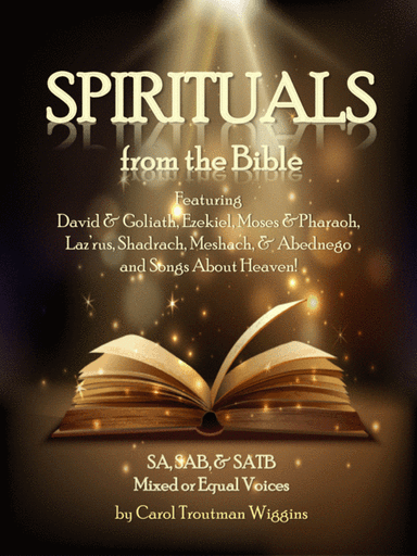 Spirituals from the Bible (featuring  David & Goliath, Ezekiel, Moses & Pharaoh, Laz
