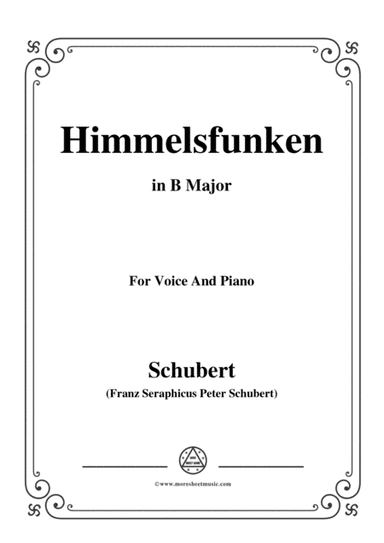 Schubert-Himmelsfunken,in B Major,for Voice and Piano (arr. MSM)