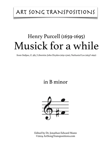 PURCELL: Musick for a while (transposed to B minor, B-flat minor, and A minor) (arr. ArtSongTranspositions.com)
