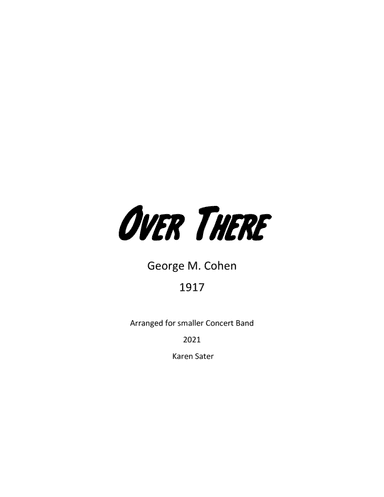 Over There by George M. Cohan for small concert band (arr. KSater)