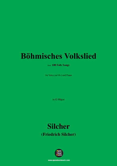 Silcher-Böhmisches Volkslied,for Voice(ad lib.) and Piano (arr. OSM Press)