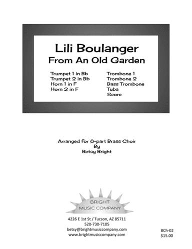 Lili Boulanger:  From an Old Garden (for 8-part brass choir) (arr. Betsy Bright)