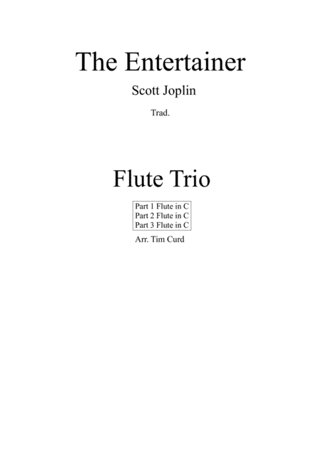 The Entertainer. For Flute Trio (arr. Tim Curd)