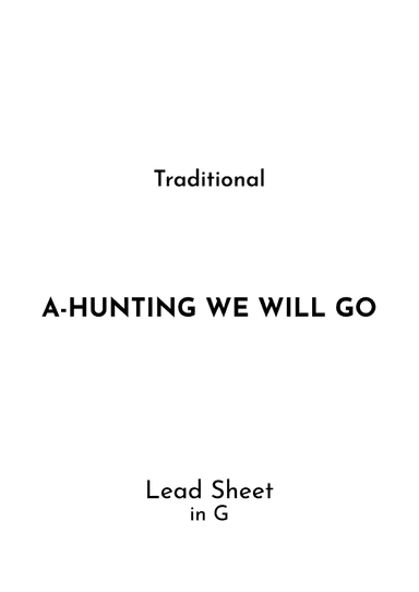 A-Hunting We Will Go (arr. Jireh J.)