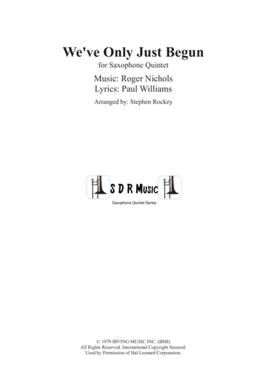 We've Only Just Begun (arr. Arranged by Stephen Rockey)