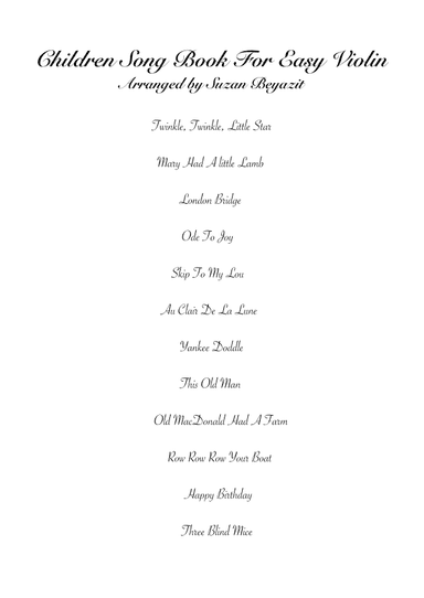Children Song Book For Easy Violin (arr. Suzan Beyazit)