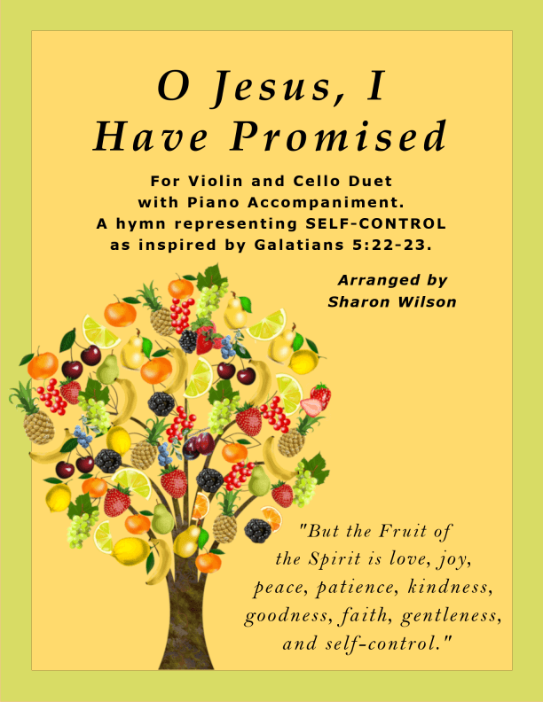 O Jesus, I Have Promised (Violin and Cello Duet with Piano accompaniment) (arr. Sharon Wilson)