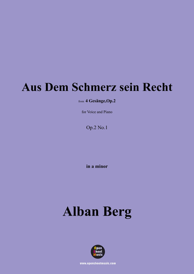 Alban Berg-Aus Dem Schmerz sein Recht(1910),in a minor,Op.2 No.1 (arr. OSM Press)
