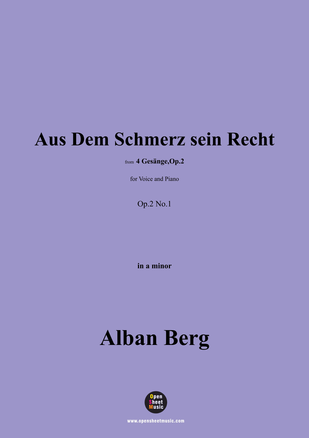 Alban Berg-Aus Dem Schmerz sein Recht(1910),in a minor,Op.2 No.1 (arr. OSM Press)