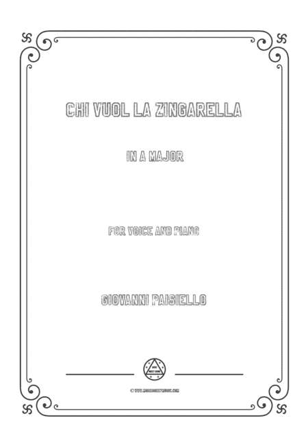 Paisiello-Chi Vuol la zingarella in A Major,for Voice and Piano (arr. MSM)