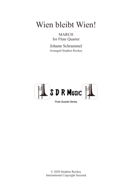 Wien Bleibt Wien! March for Flute Quartet (arr. Stephen Rockey)