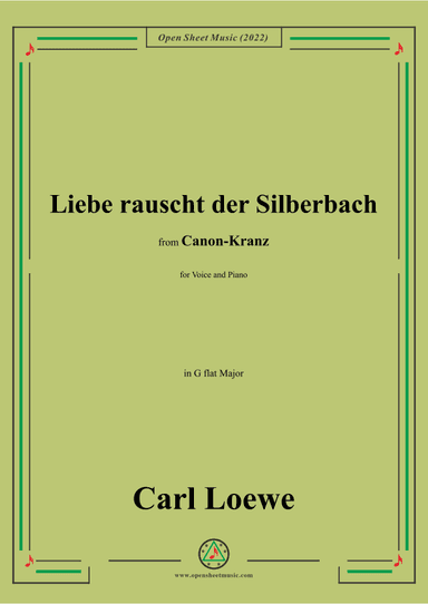 Loewe-Liebe rauscht der Silberbach,in G flat Major (arr. OSM Press)