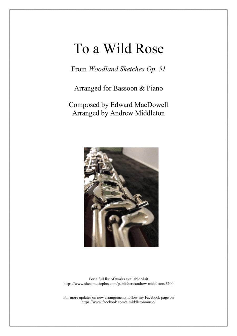 To A Wild Rose arranged for Bassoon and Piano (arr. Andrew Middleton)