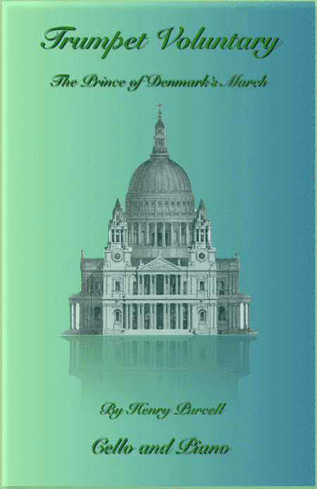 Trumpet Voluntary, (Prince of Denmark's March), for Solo Cello and Piano (arr. David McKeown)