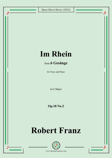 Franz-Im Rhein,in G Major,Op.18 No.2,for Voice and Piano (arr. OSM Press)