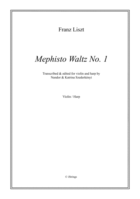 Mephisto Waltz No. 1 for violin & harp (arr. N. Szederkenyi)