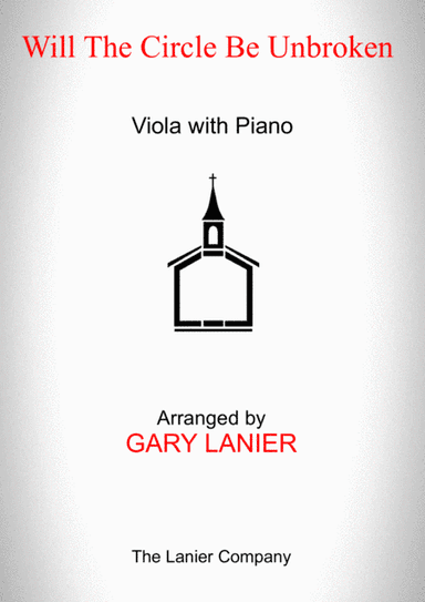 WILL THE CIRCLE BE UNBROKEN (Viola with Piano - Score & Part included) (arr. Gary Lanier)