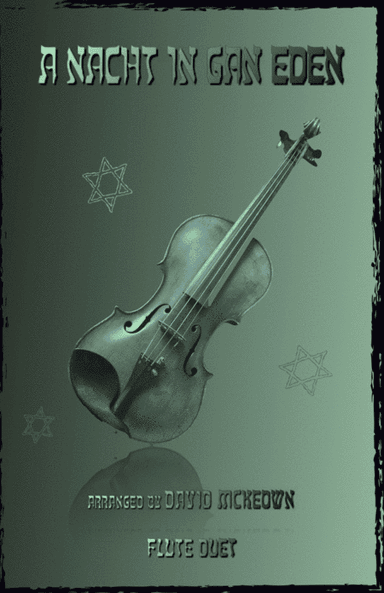 A Nacht in Gan Eden, (A Night in the Garden of Eden), for Flute Duet (arr. David McKeown)