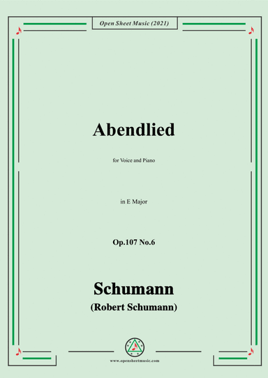 Schumann-Abendlied,Op.107 No.6,in E Major,for Voice and Piano (arr. Open Cloud)