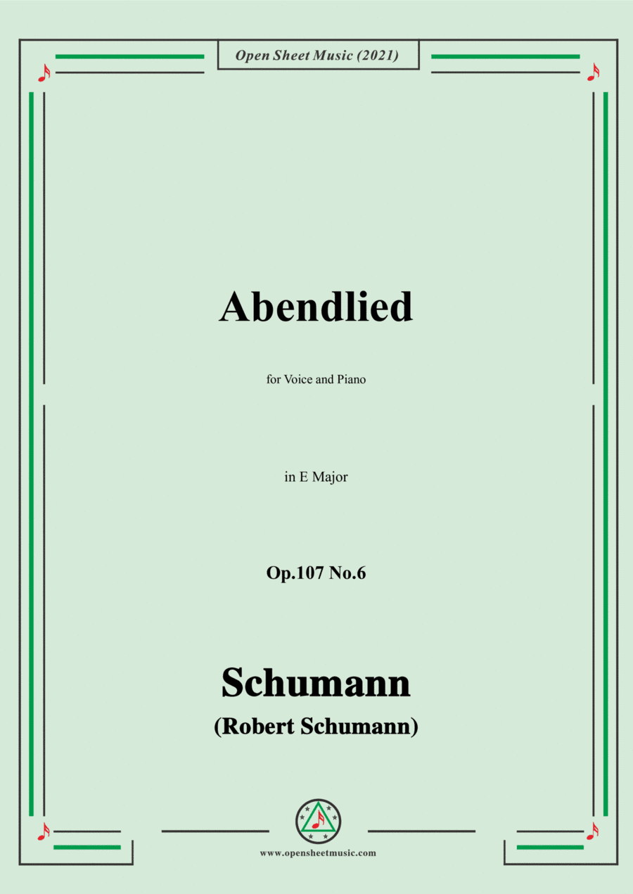 Schumann-Abendlied,Op.107 No.6,in E Major,for Voice and Piano (arr. Open Cloud)