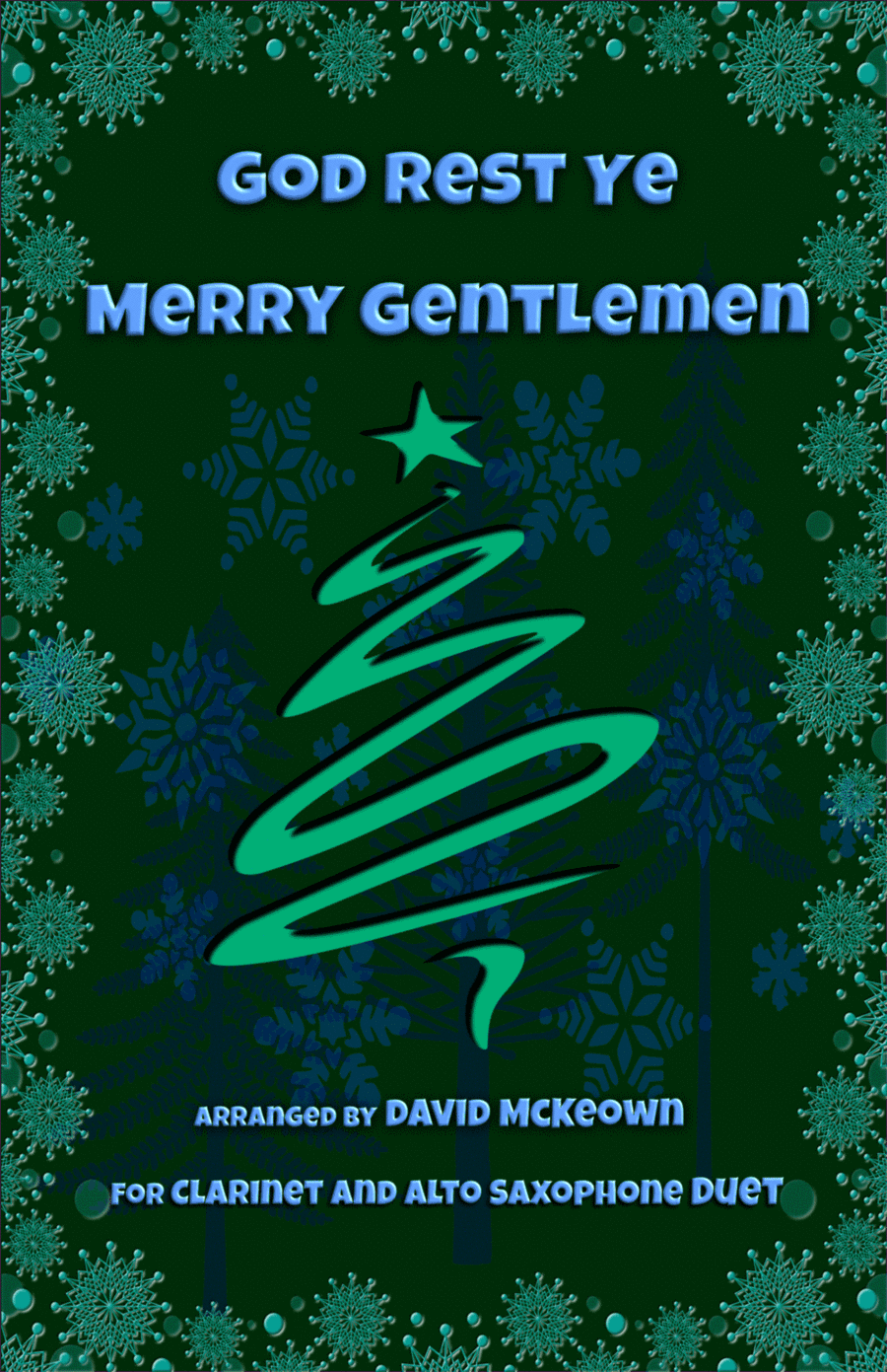 God Rest Ye Merry Gentlemen, Jazz Style, for Clarinet and Alto Saxophone Duet (arr. David McKeown)