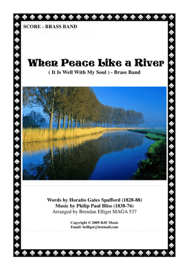When Peace Like A River (It Is Well With My Soul) - Brass Band (arr. Brendan Elliget MAGA 537)