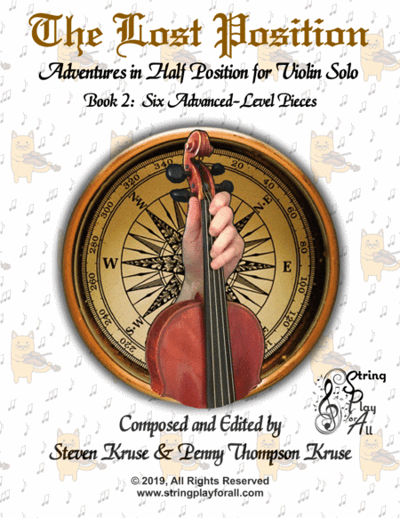 The Lost Position:  Adventures in Half Position for Violin Solo, Book 2: Six Advanced-Level Pieces
