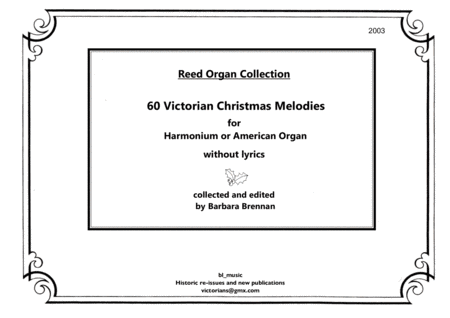 Victorian Christmas Melodies for Harmonium or American Reed Organ (arr. B. Brennan)