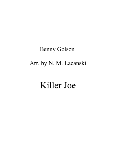 Cool Joe, Mean Joe (killer Joe) (arr. Nick Lacanski)