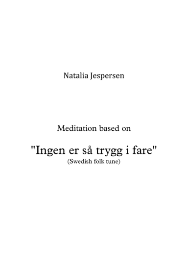 Ingen er så trygg i fare (Meditation)