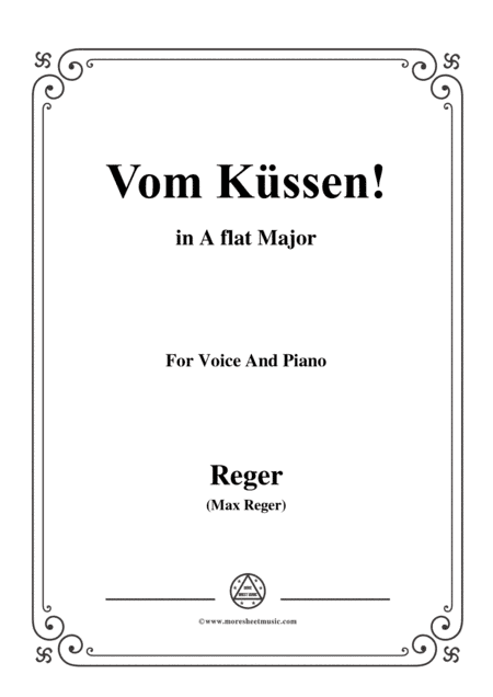 Reger-Vom Küssen in A flat Major,for Voice and Piano (arr. MSM)