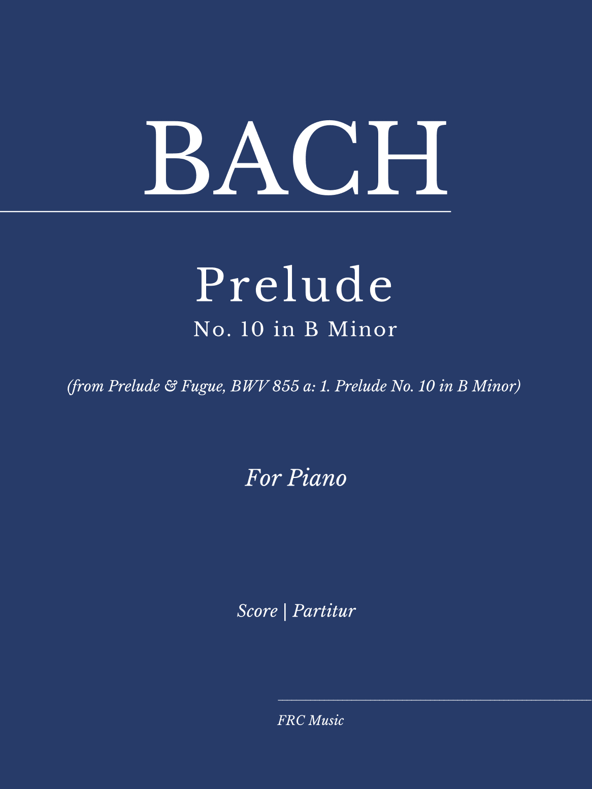 Prelude BWV 855a: 1. Prelude No. 10 in B Minor - As played By Víkingur Ólafsson (arr. Flavio Regis Cunha)