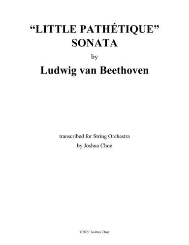 Piano Sonata No. 5 in c minor, Op. 10, No. 1, “Little Pathétique” (arr. Joshua Choe)