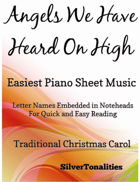 Angels We Have Heard On High Easiest Piano Sheet Music (arr. SilverTonalities)